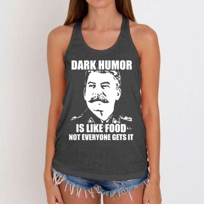 Dark Humor Is Like Food Not Everyone Gets It. Women's Knotted Racerback Tank