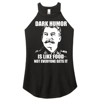 Dark Humor Is Like Food Not Everyone Gets It. Women's Perfect Tri Rocker Tank