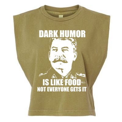 Dark Humor Is Like Food Not Everyone Gets It. Garment-Dyed Women's Muscle Tee