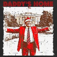 DaddyS Home ILl Be Home For Christmas Fun Trump 2024 Xmas Beanie
