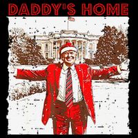 DaddyS Home ILl Be Home For Christmas Fun Trump 2024 Xmas Flat Bill Trucker Hat