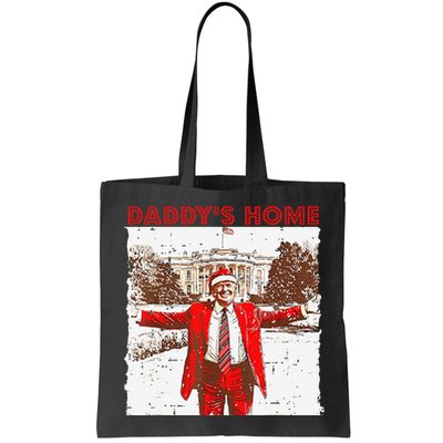 DaddyS Home ILl Be Home For Christmas Fun Trump 2024 Xmas Bag