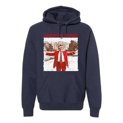 DaddyS Home ILl Be Home For Christmas Fun Trump 2024 Xmas Premium Hoodie