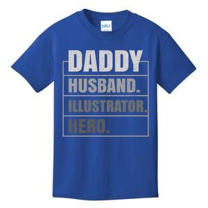 Daddy Husband Illustrator Hero Fathers Day Gift Kids T-Shirt