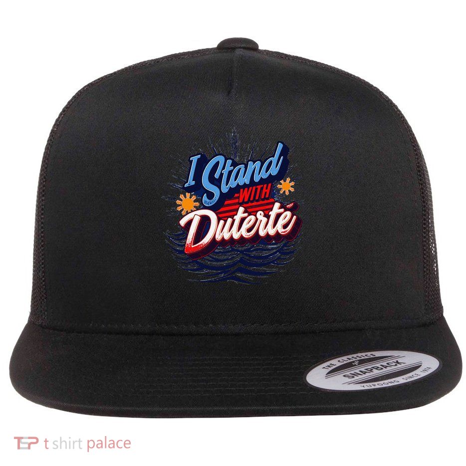 Duterte Homecoming I Stand With Duterte Bring PRRD Home Flat Bill Trucker Hat