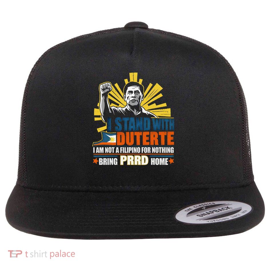 Duterte Homecoming I Stand With Duterte Bring PRRD Home Flat Bill Trucker Hat
