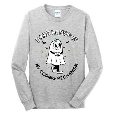 Dark Humor Is My Coping Mechanism Tall Long Sleeve T-Shirt