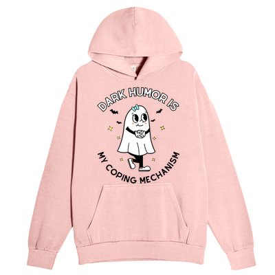 Dark Humor Is My Coping Mechanism Urban Pullover Hoodie