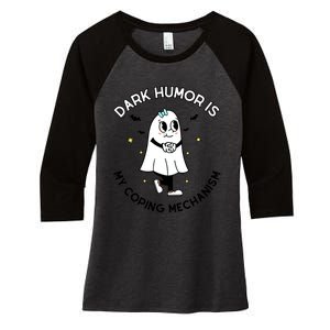 Dark Humor Is My Coping Mechanism Women's Tri-Blend 3/4-Sleeve Raglan Shirt