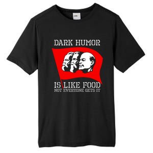 Dark Humor Is Like Food Anti Communist Cool Tall Fusion ChromaSoft Performance T-Shirt