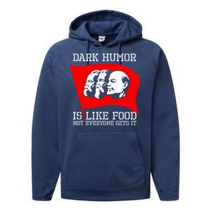 Dark Humor Is Like Food Anti Communist Cool Performance Fleece Hoodie