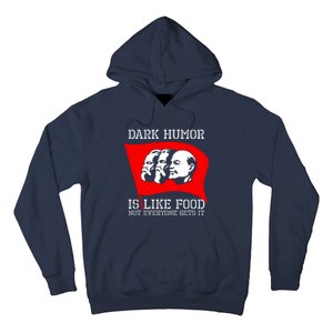 Dark Humor Is Like Food Anti Communist Cool Hoodie