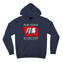 Dark Humor Is Like Food Anti Communist Cool Hoodie