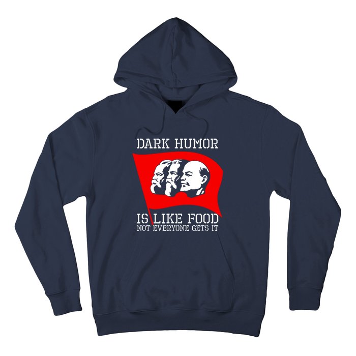 Dark Humor Is Like Food Anti Communist Cool Hoodie