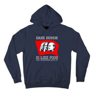 Dark Humor Is Like Food Anti Communist Cool Tall Hoodie