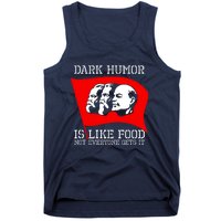 Dark Humor Is Like Food Anti Communist Cool Tank Top