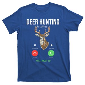 Deer Hunting Is Calling Deer Hunter Gift T-Shirt