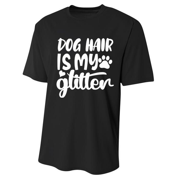 Dog Hair Is My Performance Sprint T-Shirt