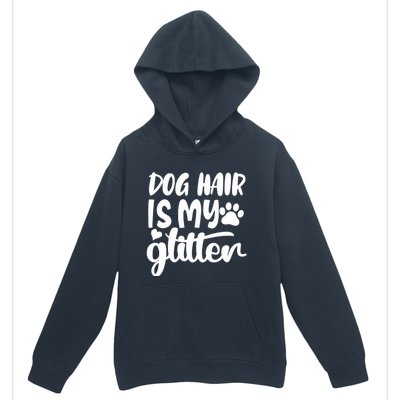 Dog Hair Is My Urban Pullover Hoodie