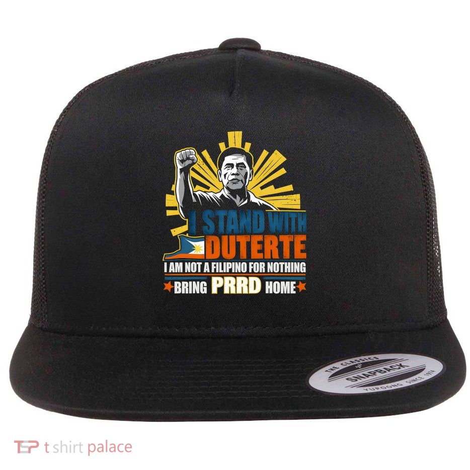 Duterte Homecoming I Stand With Duterte Bring Prrd Home Flat Bill Trucker Hat