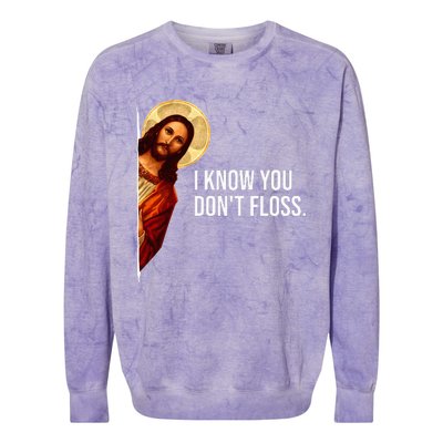 Dental Hygienist Jesus I Know You DonT Floss Rdh Graduation Colorblast Crewneck Sweatshirt