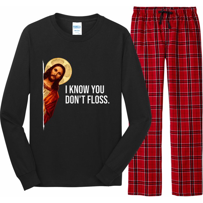 Dental Hygienist Jesus I Know You DonT Floss Rdh Graduation Long Sleeve Pajama Set