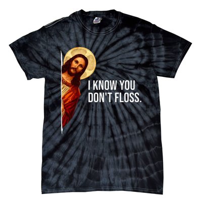 Dental Hygienist Jesus I Know You DonT Floss Rdh Graduation Tie-Dye T-Shirt