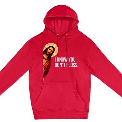 Dental Hygienist Jesus I Know You DonT Floss Rdh Graduation Premium Pullover Hoodie