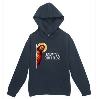 Dental Hygienist Jesus I Know You DonT Floss Rdh Graduation Urban Pullover Hoodie