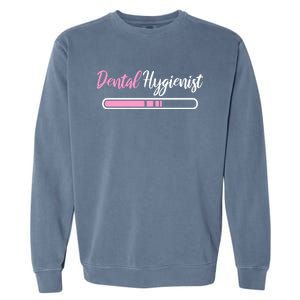 Dental Hygienist Loading Funny Rdh Outfit Future Rdh Gift Garment-Dyed Sweatshirt