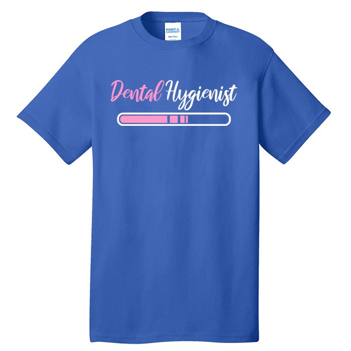 Dental Hygienist Loading Funny Rdh Outfit Future Rdh Gift Tall T-Shirt