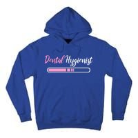 Dental Hygienist Loading Funny Rdh Outfit Future Rdh Gift Tall Hoodie