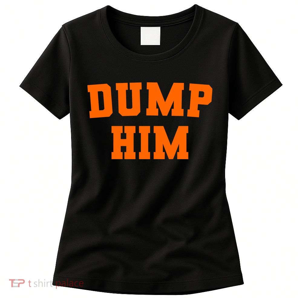 Dump Him Light Blue Orange Meme Iconic Music Womens T-Shirt