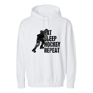 Distressed Hockey Lover Print Eat Sleep Ice Hockey Repeat Gift Garment-Dyed Fleece Hoodie