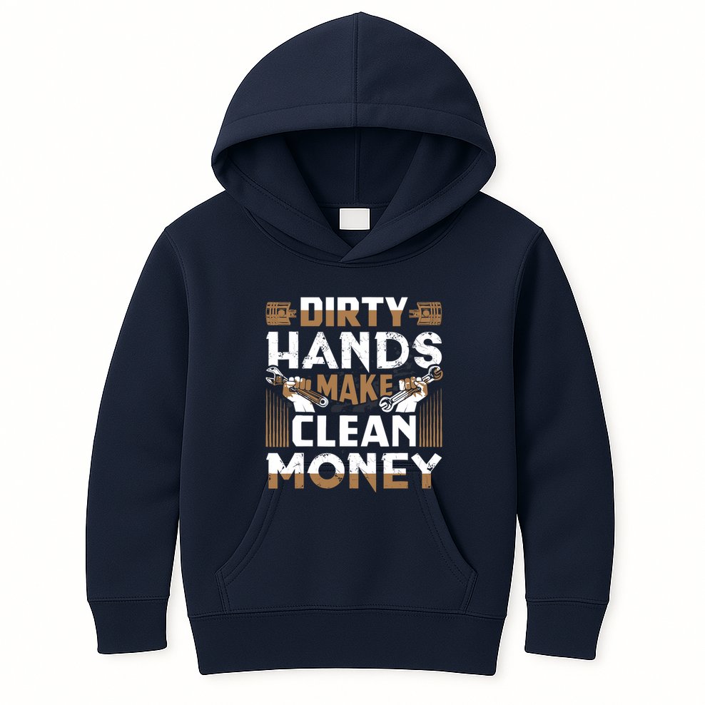Dirty Hands Make Clean Money Funny Mechanic Gift Kids Hoodie