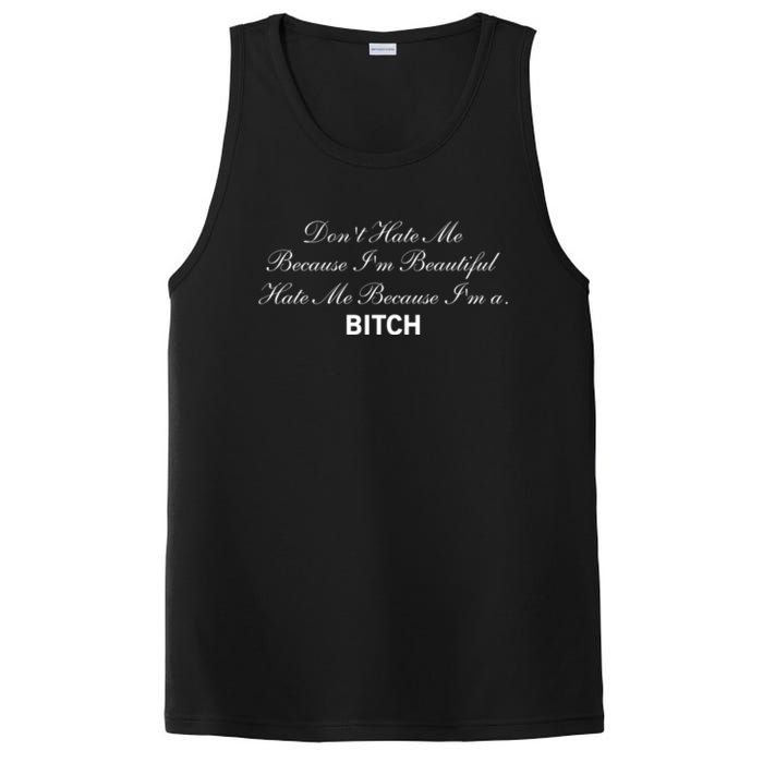 Don't Hate Me Because I'm Beautiful Hate Me Because I'm Bitch PosiCharge Competitor Tank