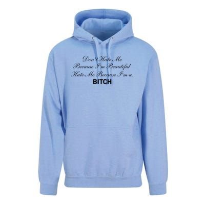 Don't Hate Me Because I'm Beautiful Hate Me Because I'm Bitch Unisex Surf Hoodie