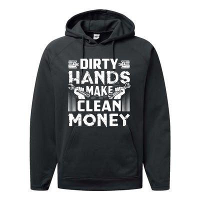 Dirty Hands Make Clean Money Funny Mechanic Gift Performance Fleece Hoodie