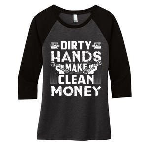 Dirty Hands Make Clean Money Funny Mechanic Gift Women's Tri-Blend 3/4-Sleeve Raglan Shirt