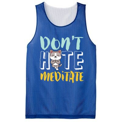 Dont Hate Meditate Funny And Cute Yoga Meditation Cat Lover Cool Gift Mesh Reversible Basketball Jersey Tank