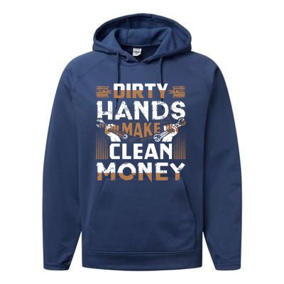 Dirty Hands Make Clean Money Funny Mechanic Gift Performance Fleece Hoodie