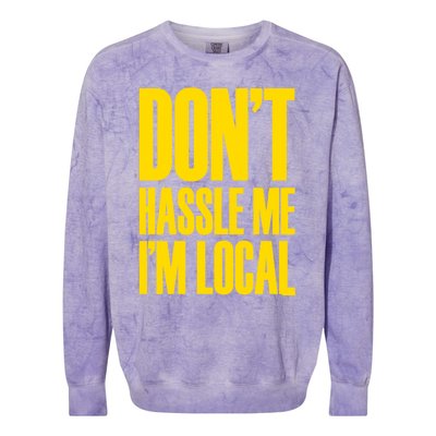 DonT Hassle Me Colorblast Crewneck Sweatshirt