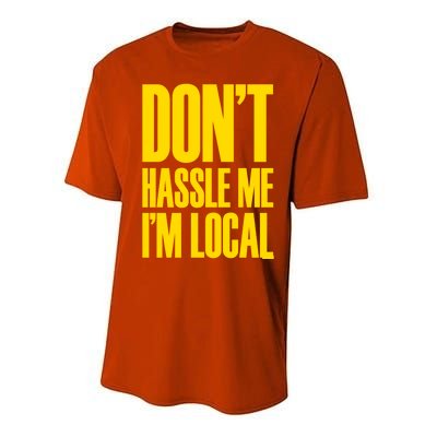 DonT Hassle Me Performance Sprint T-Shirt