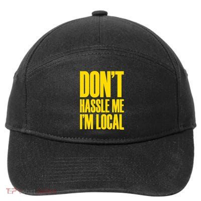 DonT Hassle Me 7-Panel Snapback Hat