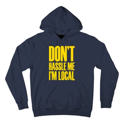 DonT Hassle Me Hoodie