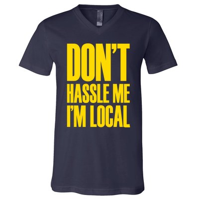 DonT Hassle Me V-Neck T-Shirt