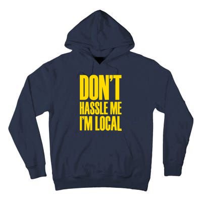 DonT Hassle Me Tall Hoodie