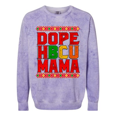 Dope Hbcu Mama Historical Black College Mom Cute Gift Colorblast Crewneck Sweatshirt