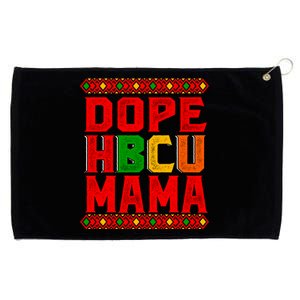 Dope Hbcu Mama Historical Black College Mom Cute Gift Grommeted Golf Towel