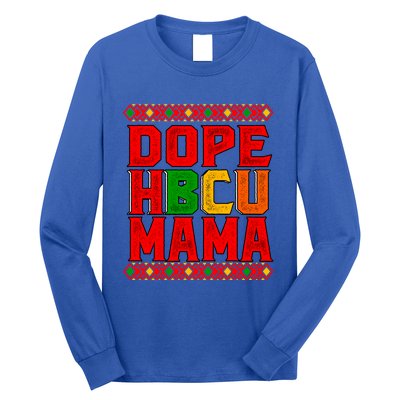 Dope Hbcu Mama Historical Black College Mom Cute Gift Long Sleeve Shirt